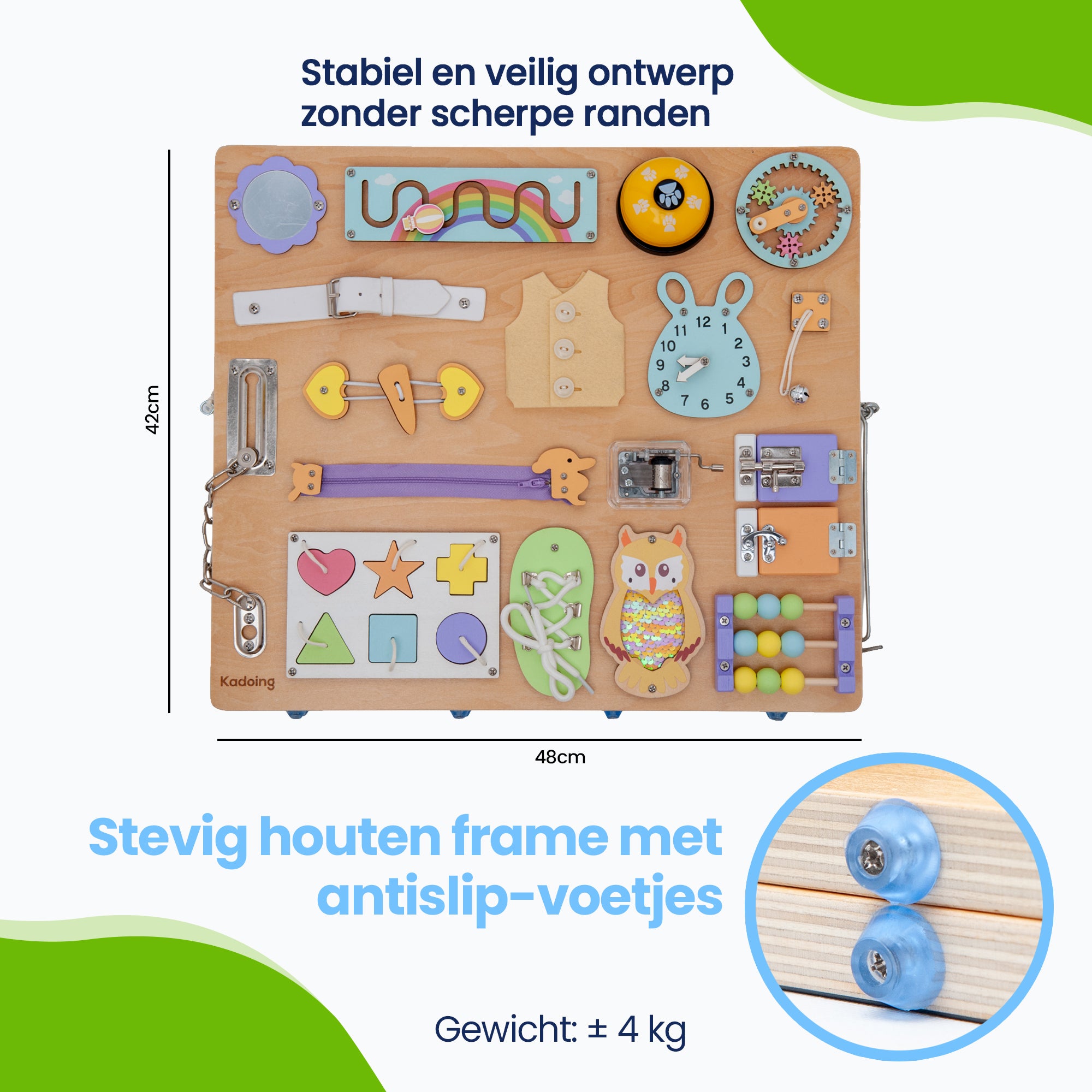 Formaat: 48 × 42 × 7,5 cm | Gewicht: ± 4 kg

Stevig houten frame met antislip-voetjes

Stabiel en veilig ontwerp zonder scherpe randen
