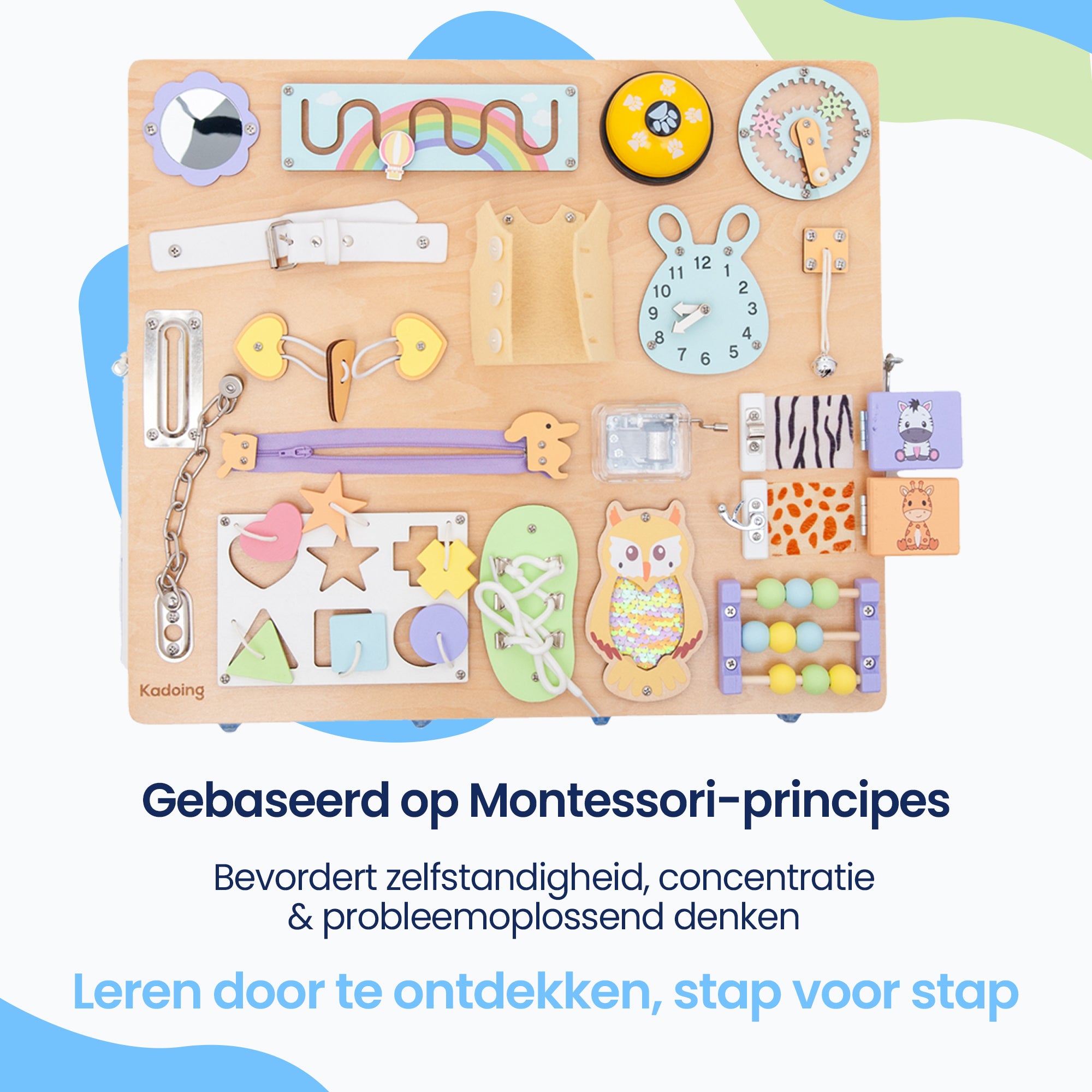Gebaseerd op Montessori-principes

Bevordert zelfstandigheid, concentratie & probleemoplossend denken

Leren door te ontdekken, stap voor stap
