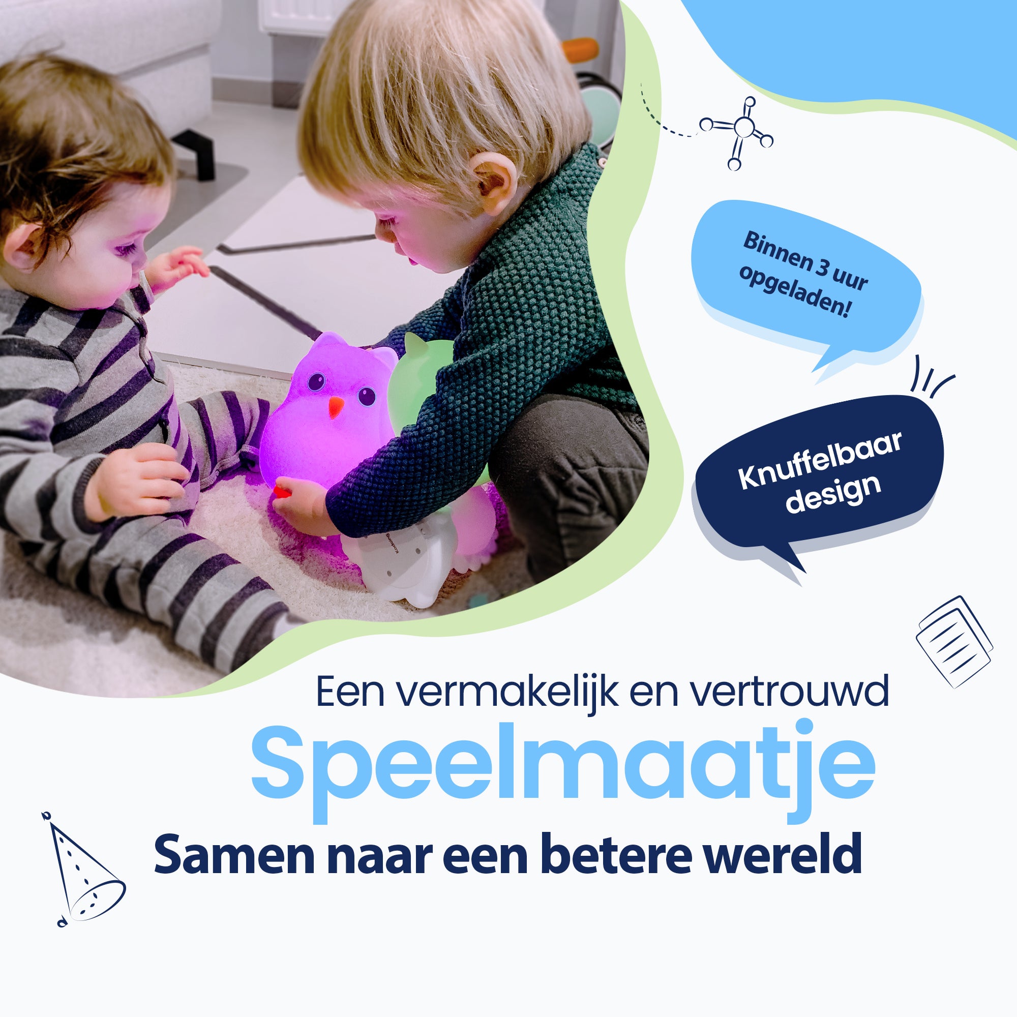 Een vermakelijk en vertrouwd speelmaatje - Samen naar een betere wereld - Binnen 3 uur opgeladen! - Knuffelbaar design