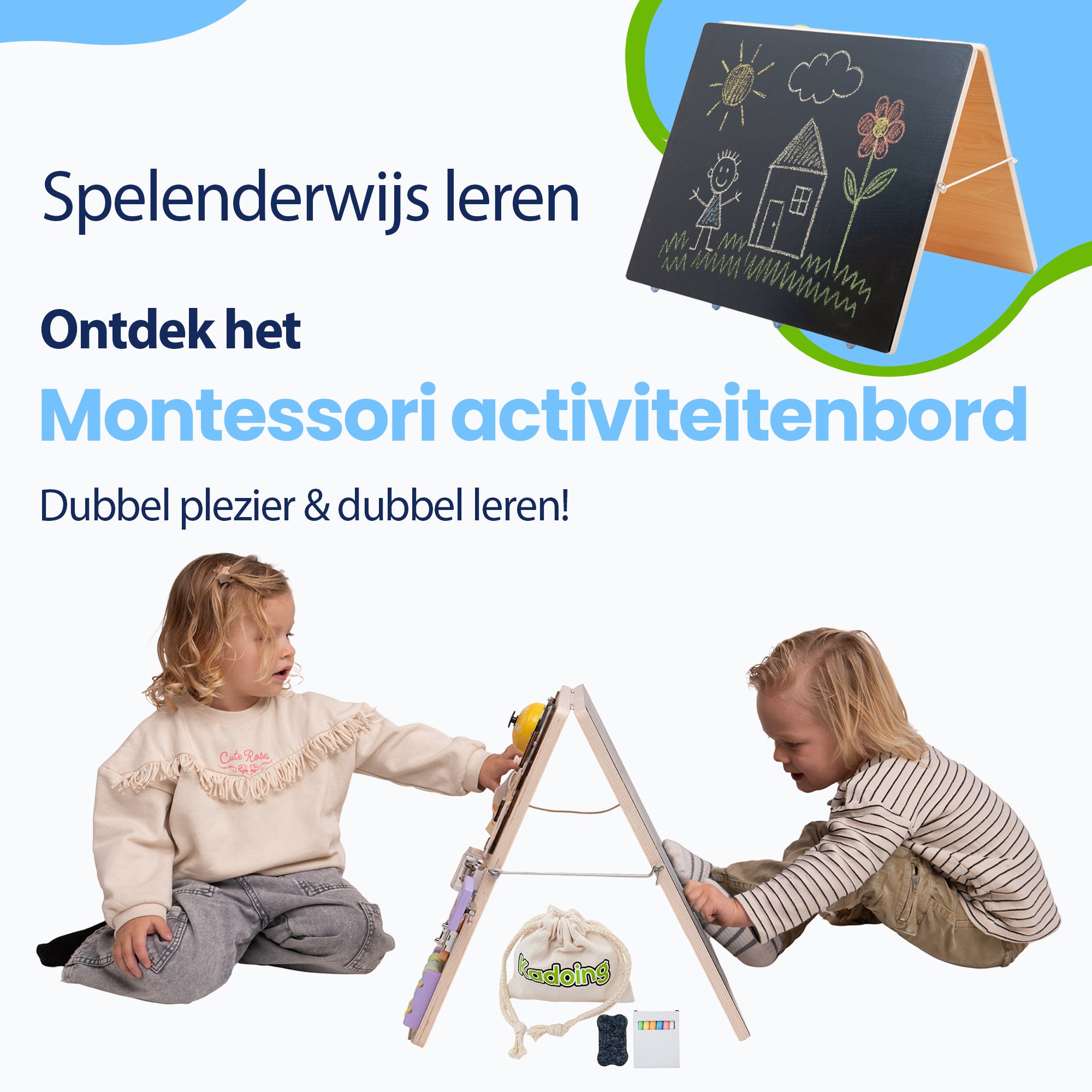 Spelenderwijs leren met Kadoing®

Ontdek het Montessori Activiteitenbord
Dubbel plezier & dubbel leren!